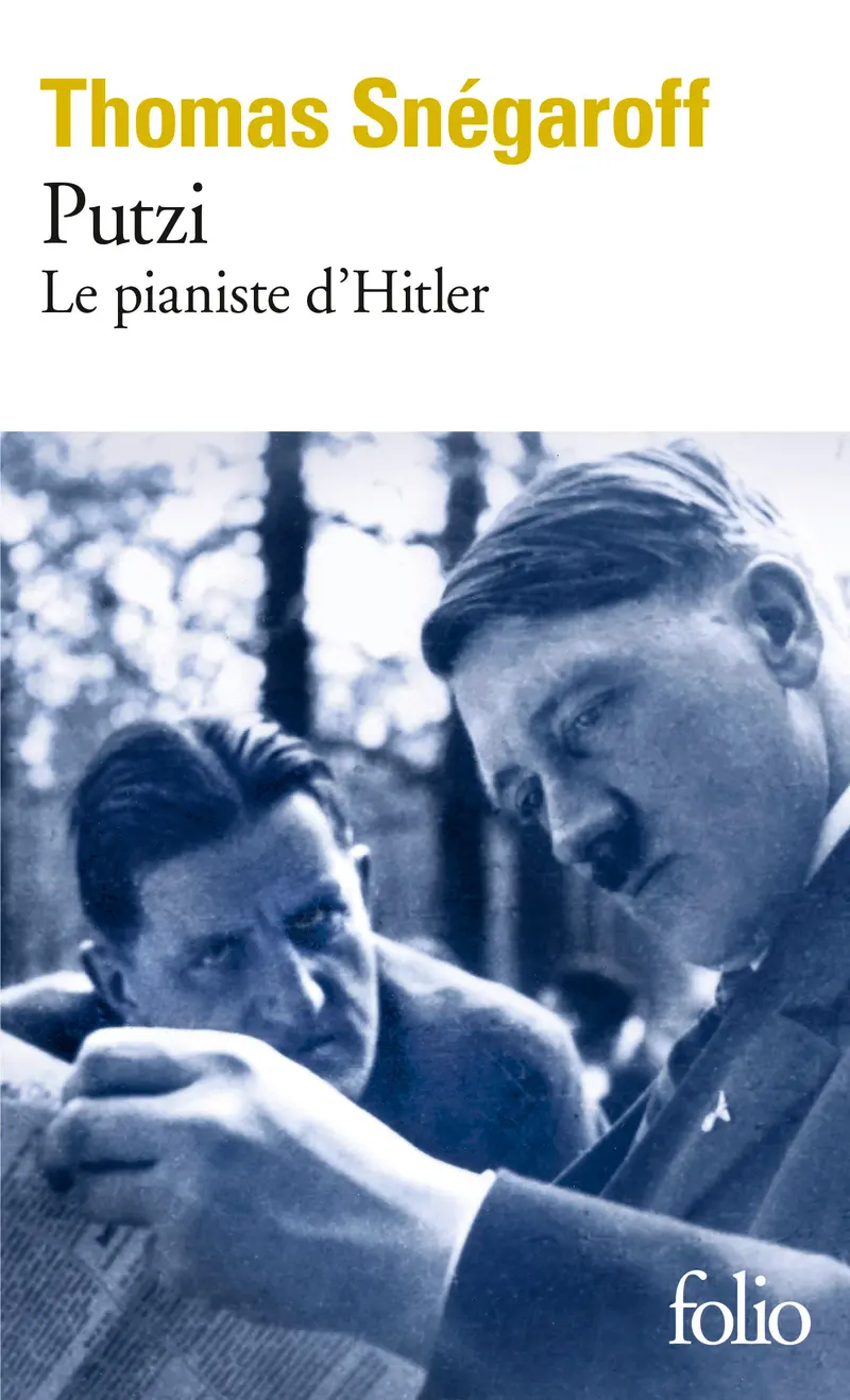 Putzi le pianiste d&rsquo;Hitler